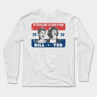 Bill and Ted Have my Vote! Long Sleeve T-Shirt